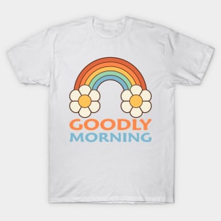 Goodly morning T-Shirt